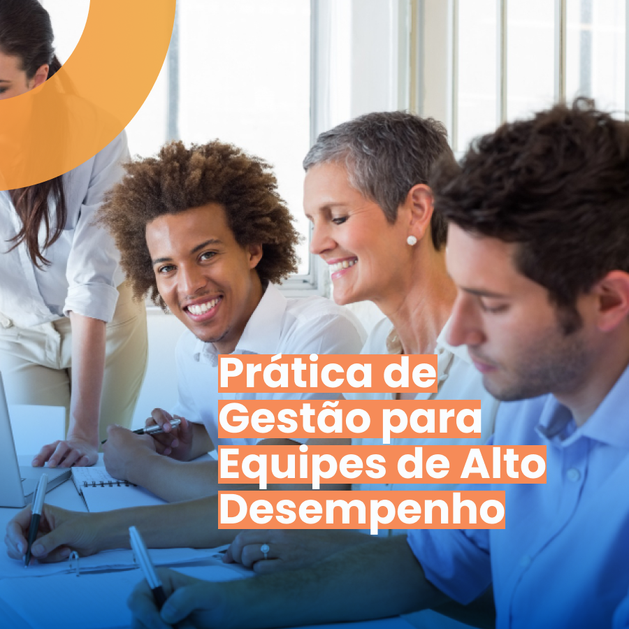 Prática de gestão para equipes de alto desempenho